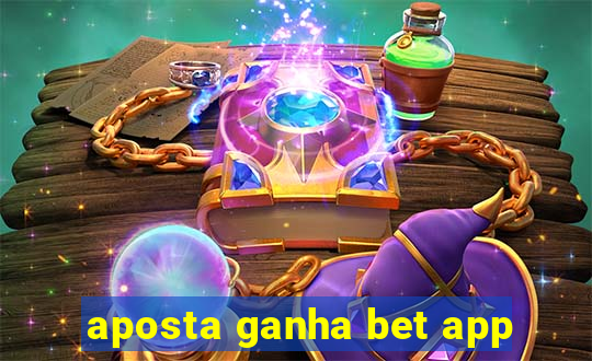 aposta ganha bet app